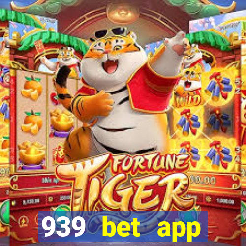 939 bet app download apk